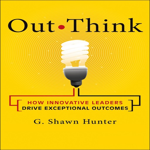 Out Think, G.Shawn Hunter