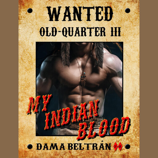 My Indian Blood (audiobook with male voice), Dama Beltrán