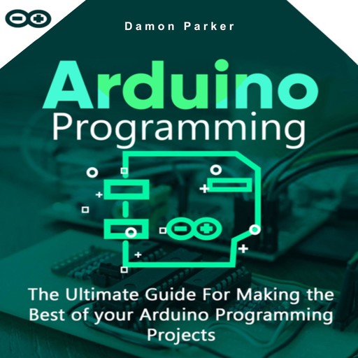Arduino Programming, Damon Parker