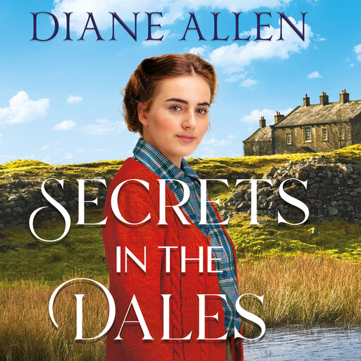 Secrets in the Dales, Diane Allen