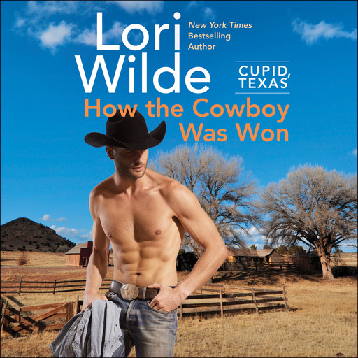 Cupid, Texas: How the Cowboy Was Won, Lori Wilde