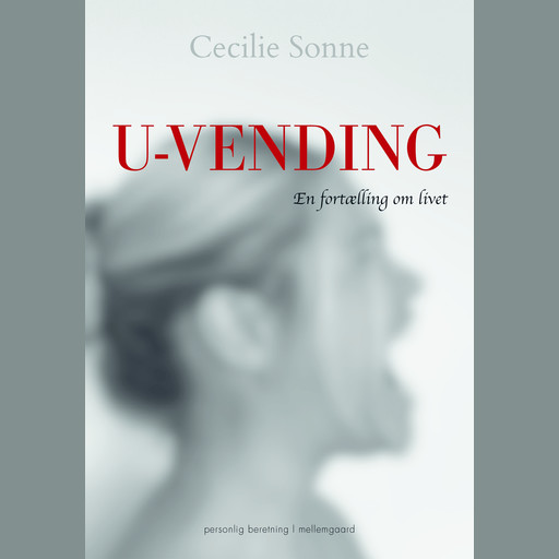 U-VENDING - En fortælling om livet, Cecilie Sonne