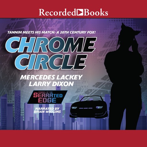 Chrome Circle, Mercedes Lackey, Larry Dixon