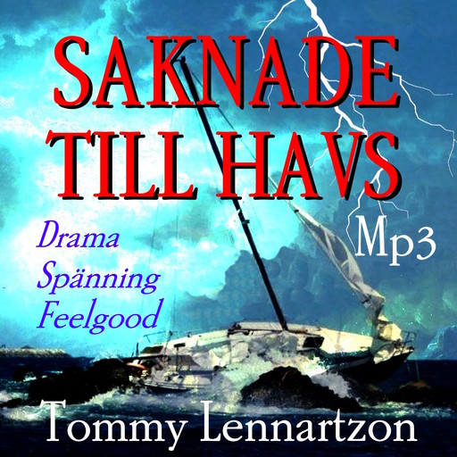 Saknade Till Havs, Tommy Lennartzon