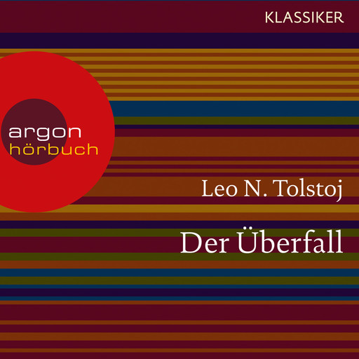 Der Überfall (Ungekürzte Lesung), Leo Tolstoi