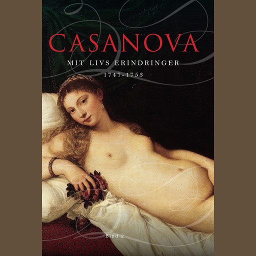Mit livs erindringer, Giacomo Casanova