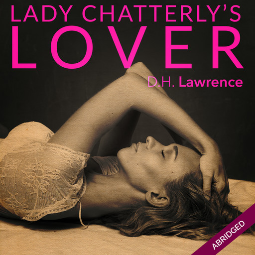 Lady Chatterly's Lover, David Herbert Lawrence