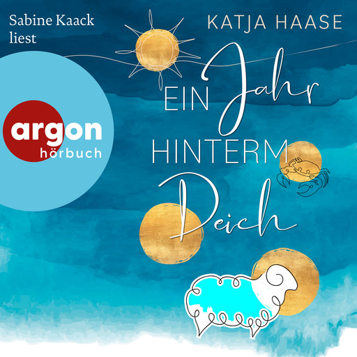 Ein Jahr hinterm Deich (Ungekürzte Lesung), Katja Haase