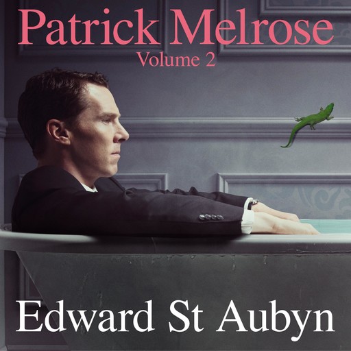 Patrick Melrose, Volume 2, Edward St. Aubyn