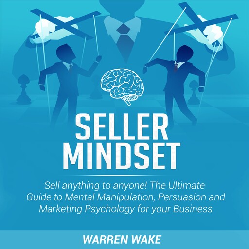 Seller Mindset, Warren Wake