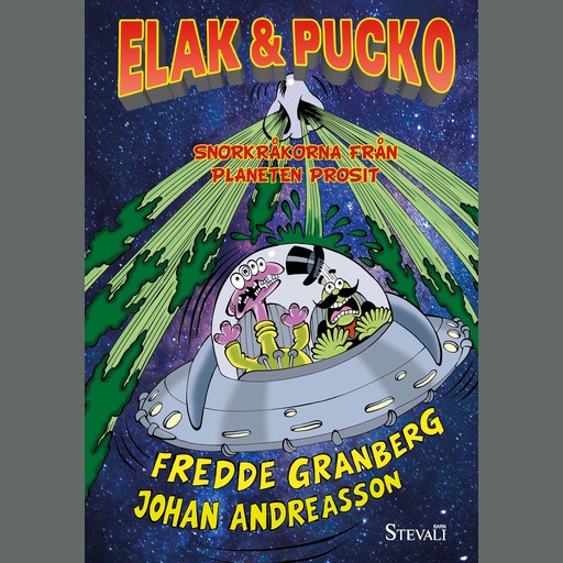 Elak & Pucko - Snorkråkorna från planeten Prosit, Fredde Granberg