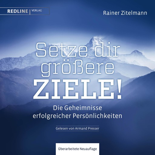 Setze dir größere Ziele!, Rainer Zitelmann