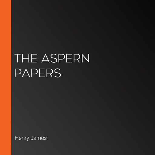 The Aspern Papers, Henry James