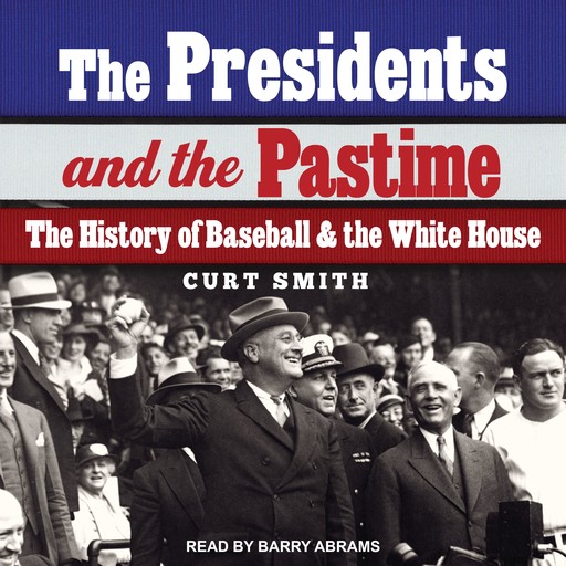 The Presidents and the Pastime, Curt Smith