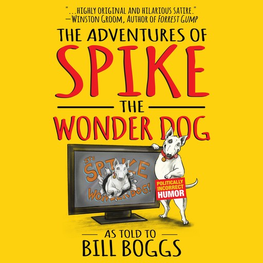 The Adventures of Spike the Wonder Dog, Bill Boggs