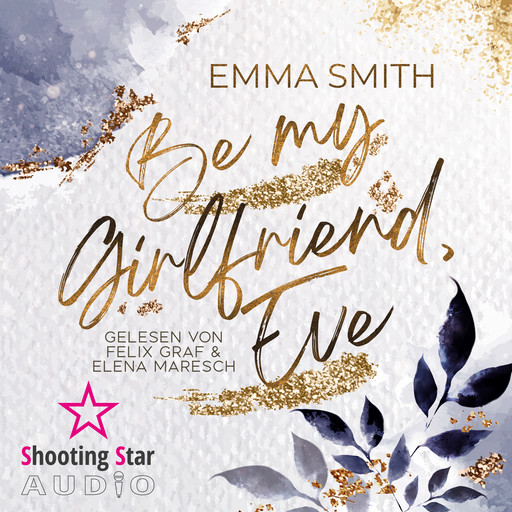 Be my Girlfriend, Eve (ungekürzt), Emma Smith