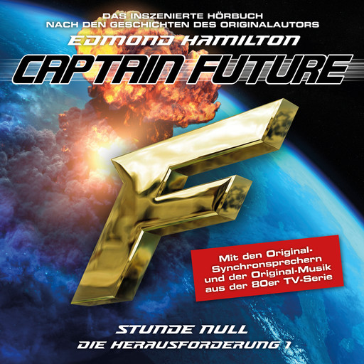 Captain Future, Die Herausforderung, Folge 1: Stunde Null, Edmond Hamilton