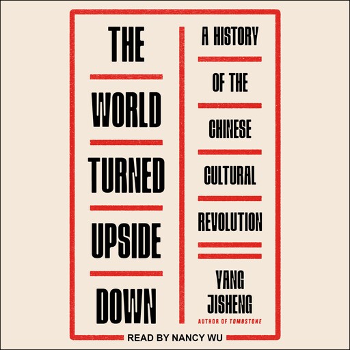 The World Turned Upside Down, Yang Jisheng