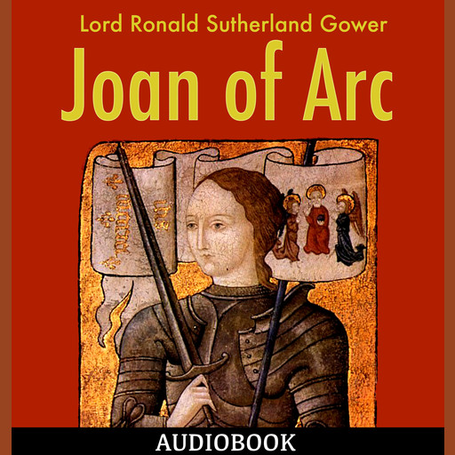 Joan of Arc, Lord Ronald Sutherland Gower