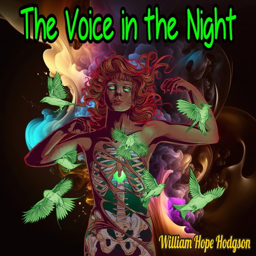 The Voice in the Night (Unabridged), William Hope Hodgson