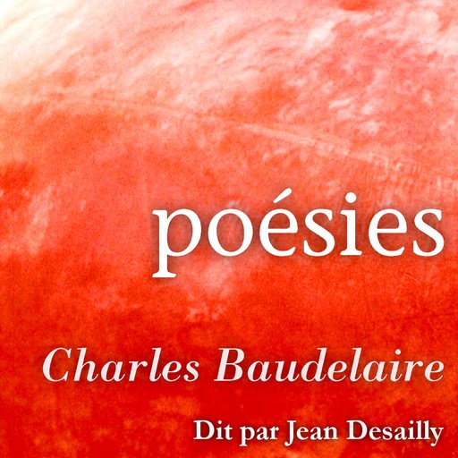 Les Plus Beaux Poèmes de Baudelaire, Charles Baudelaire