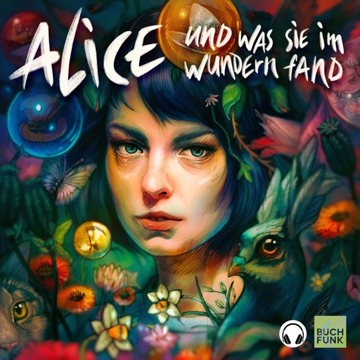 Alice und was sie im Wundern fand (Kopfhörer-Hörspiel) - Ein Hörspiel nach Motiven von Lewis Caroll, Lewis Carroll, Susanne Aßmann, Lisa Ossowski