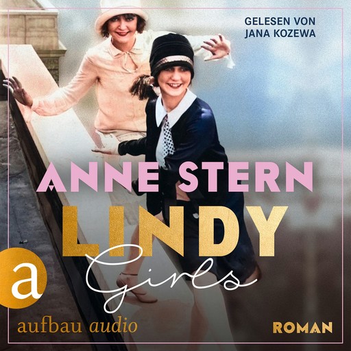 Lindy Girls (Ungekürzt), Anne Stern
