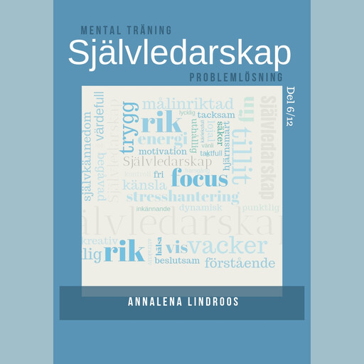 Självledarskap Del 6 Problemlösning, Annalena Mellblom
