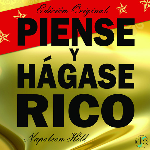 Piense Y Hagase Rico, Napoleón Hill