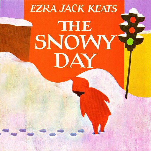 The Snowy Day, Ezra Jack Keats