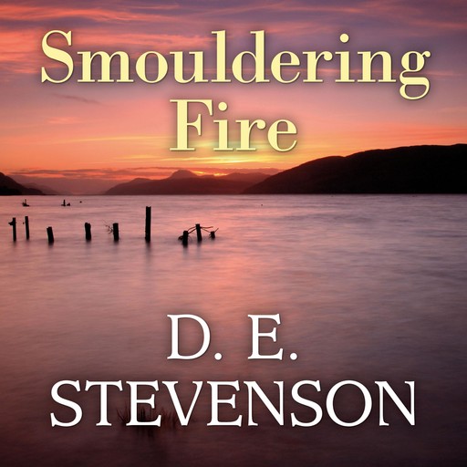 Smouldering Fire, D.E. Stevenson