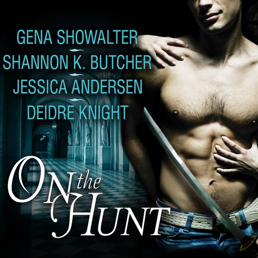 On the Hunt, Gena Showalter, Jessica Andersen, Deidre Knight, Shannon K. Butcher