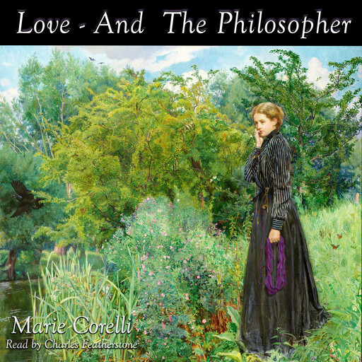 Love- And the Philosopher, Marie Corelli