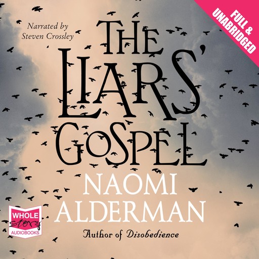 The Liars' Gospel, Naomi Alderman