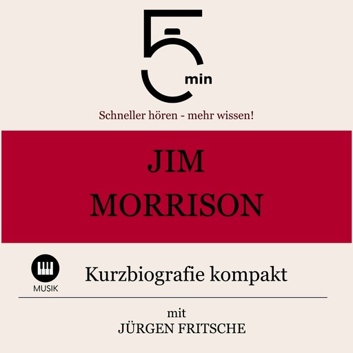 Jim Morrison: Kurzbiografie kompakt, Jürgen Fritsche, 5 Minuten, 5 Minuten Biografien
