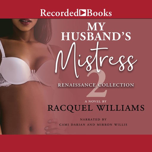 My Husband's Mistress 2, Racquel Williams