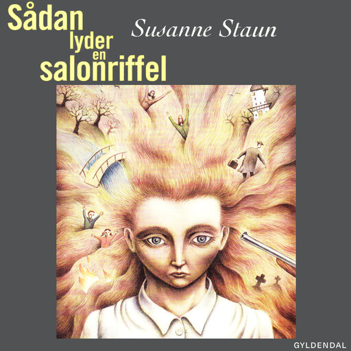 Sådan lyder en salonriffel, Susanne Staun