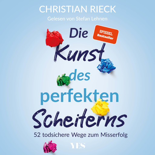 Die Kunst des perfekten Scheiterns, Christian Rieck