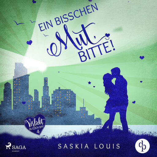 Ein bisschen Mut, bitte! (Verliebt in Eden Bay 4), Saskia Louis