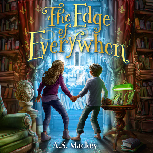 The Edge of Everywhen, A.S. Mackey