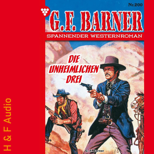 Die unheimlichen Drei - G. F. Barner, Band 200 (ungekürzt), G.F. Barner