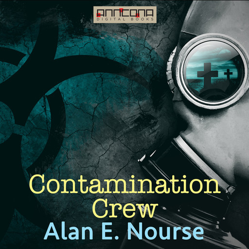 Contamination Crew, Alan E.Nourse