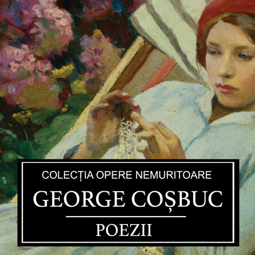 Poezii de George Cosbuc, George Cosbuc