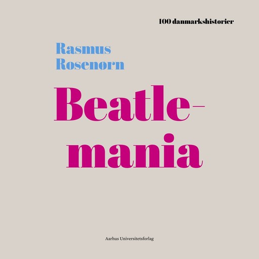Beatlemania - PODCAST, Rasmus Rosenørn