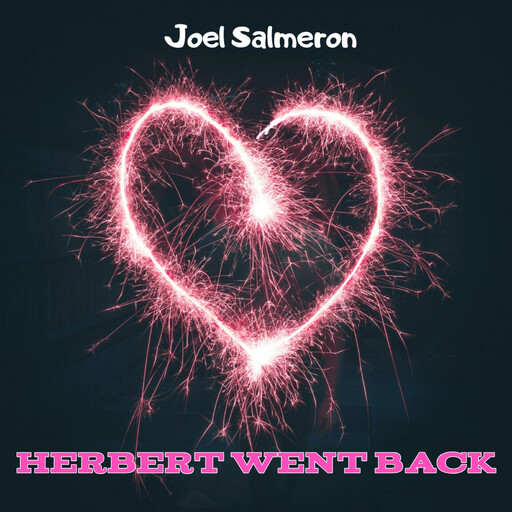 Herbert Went Back, Joel Salmeron