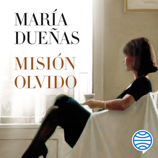 Misión Olvido, María Dueñas