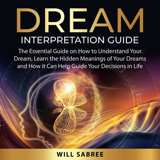 Dream Interpretation Guide, Will Sabree