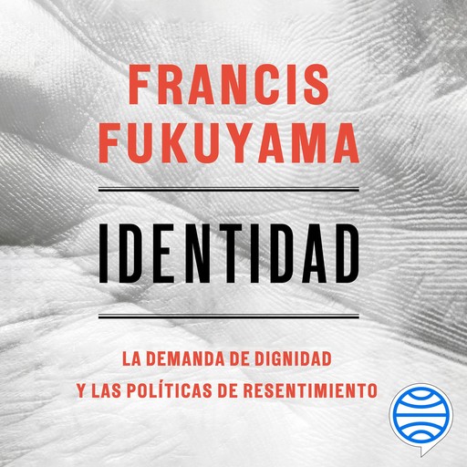 Identidad, Francis Fukuyama