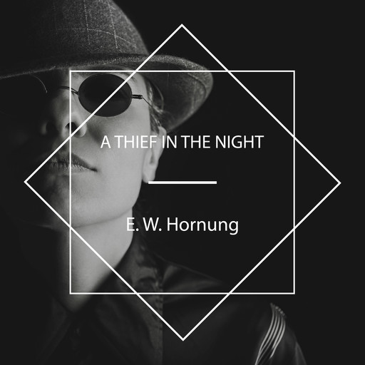 A Thief in the Night, E.W.Hornung
