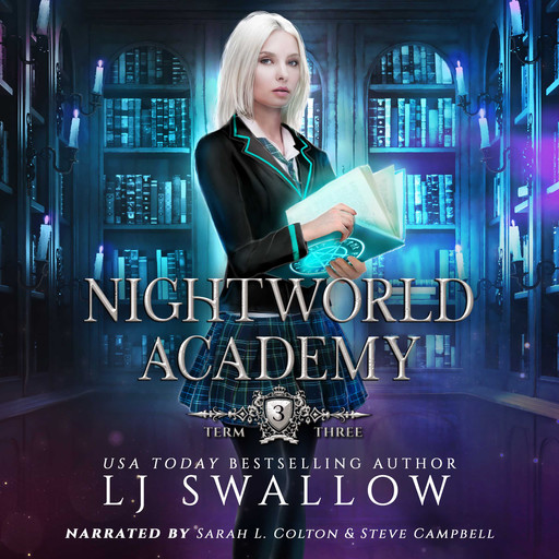 Nightworld Academy: Term Three, LJ Swallow